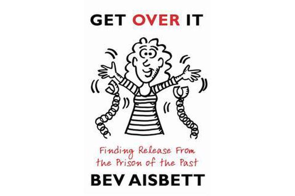 Get Over It - Finding Release From the Prison of the Past