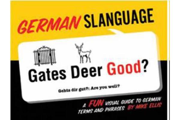 German Slanguage - A Fun Visual Guide to German Terms and Phrases