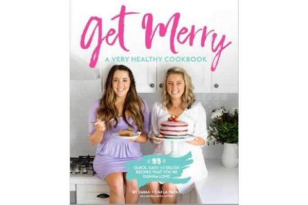 Get Merry - A Very Healthy Cookbook