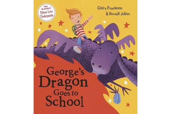 George's Dragon Goes to School