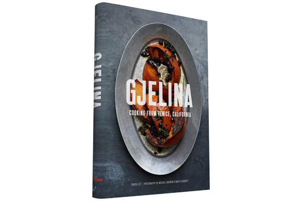 Gjelina - California Cooking from Venice Beach