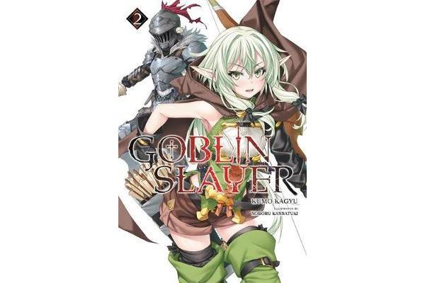 Goblin Slayer, Vol. 2 (light novel)