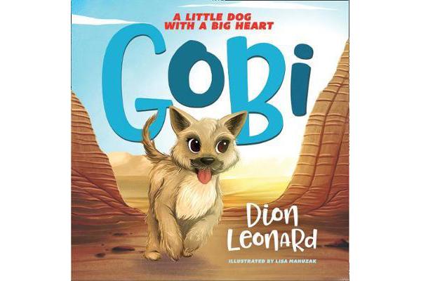 Gobi - A Little Dog with a Big Heart