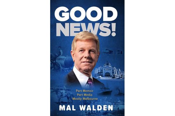 Good News! - Inspiring quotes with stories that shaped MAL'S MELBOURNE