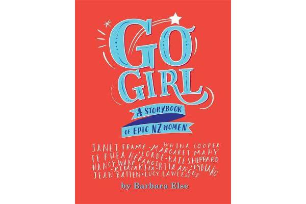 Go Girl - A storybook of epic NZ women