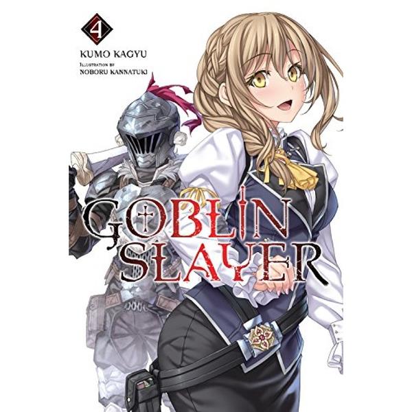 Goblin Slayer, Vol. 4 (light Novel)