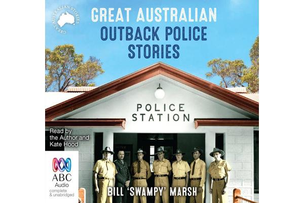 Great Australian Outback Police Stories