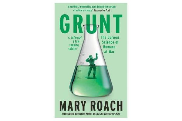 Grunt - The Curious Science of Humans at War