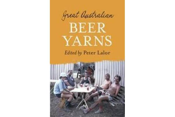 Great Australian Beer Yarns