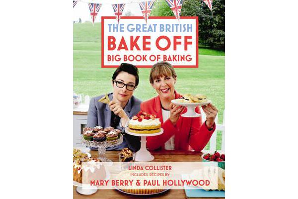 Great British Bake Off - Big Book of Baking