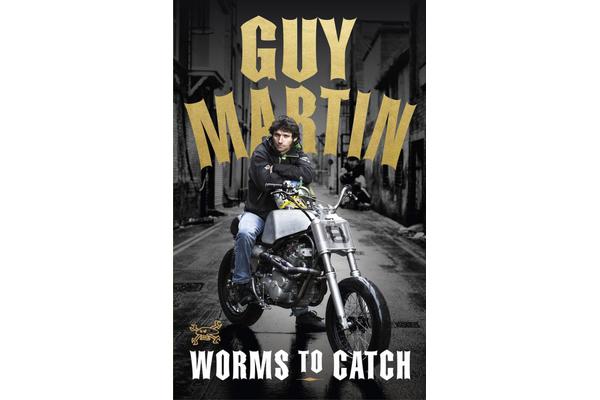 Guy Martin - Worms to Catch