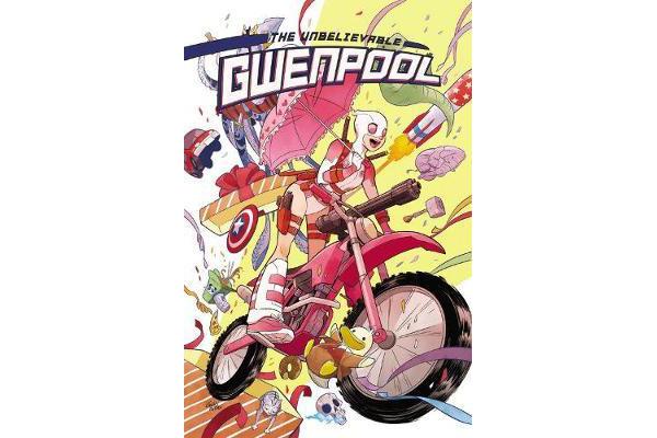 Gwenpool, The Unbelievable Vol. 1 - Believe It