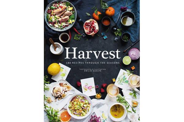 Harvest - 180 Recipes through the Seasons