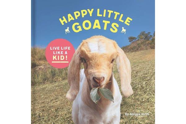 Happy Little Goats - A hooved celebration of the good life