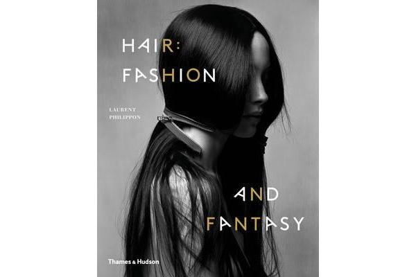 Hair - Fashion and Fantasy