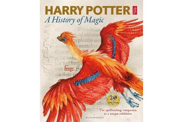 Harry Potter - A History of Magic - The Book of the Exhibition