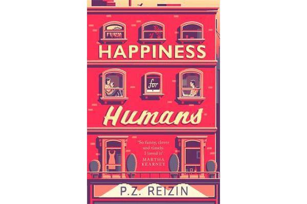 Happiness for Humans - 'Loved this book. Funny, quirky, unexpected' Jojo Moyes