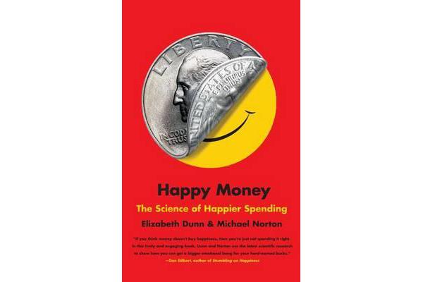 Happy Money - The Science of Happier Spending