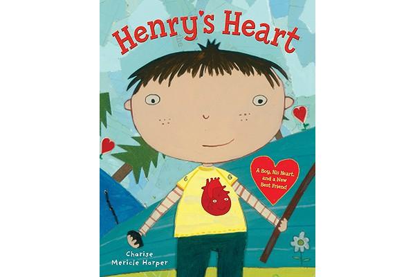 Henry's Heart - A Boy, His Heart, and a New Best Friend