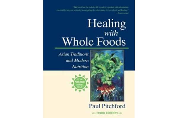 Healing With Whole Foods