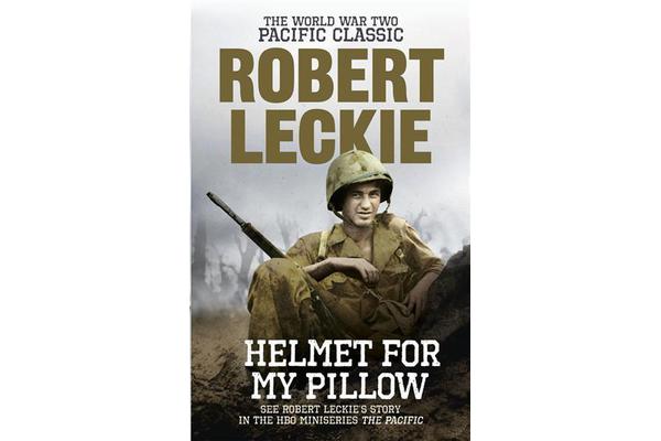 Helmet for my Pillow - The World War Two Pacific Classic