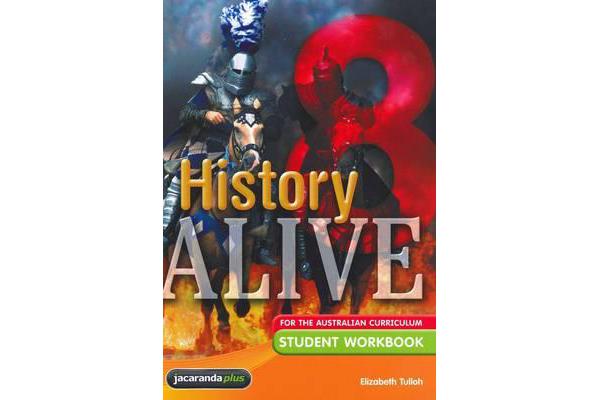 History Alive 8 for the Australian Curriculum Student Workbook