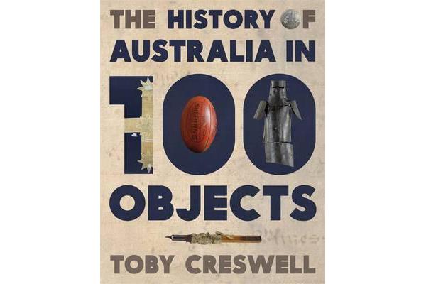 History Of Australia In 100 Objects