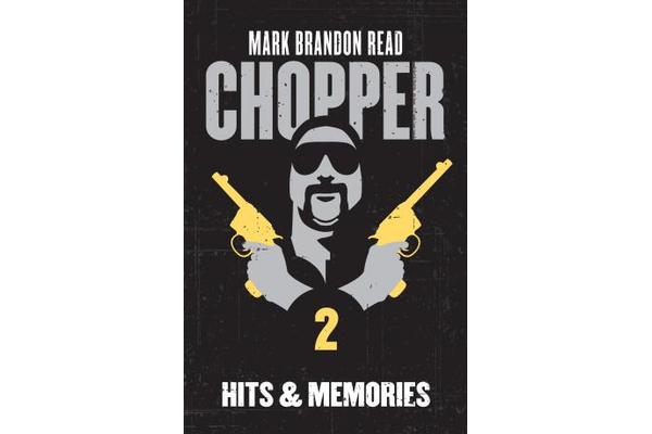 Hits and Memories - Chopper 2