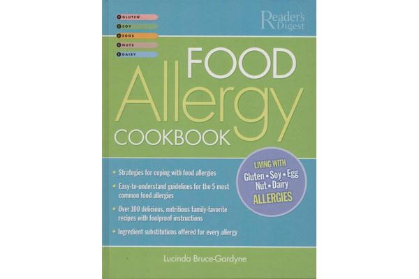 How to Cook for Food Allergies - A Guide to Understanding Ingredients, Adapting Recipes and Cooking for an Exciting Allergy-free Diet