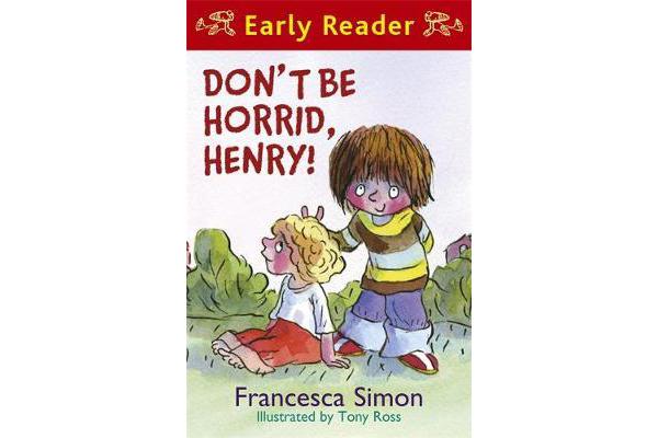 Horrid Henry Early Reader: Don't Be Horrid, Henry! - Book 1