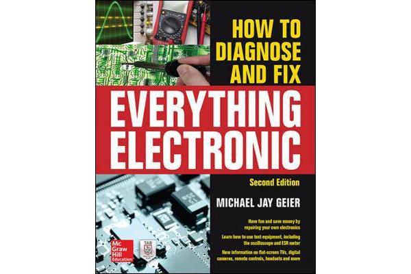 How to Diagnose and Fix Everything Electronic, Second Edition