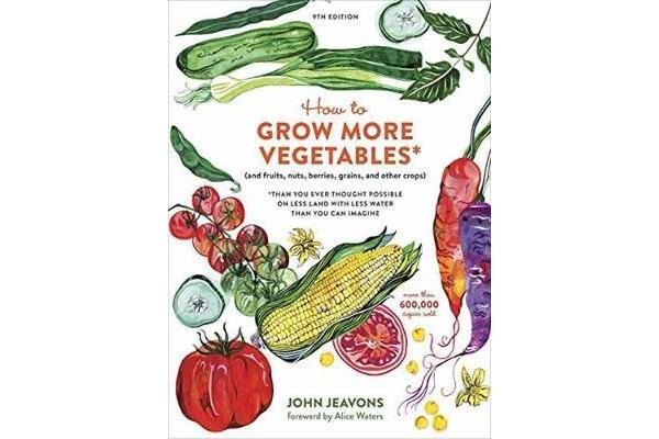 How To Grow More Vegetables, Ninth Edition