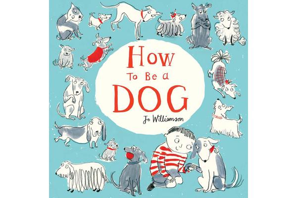 How to Be a Dog