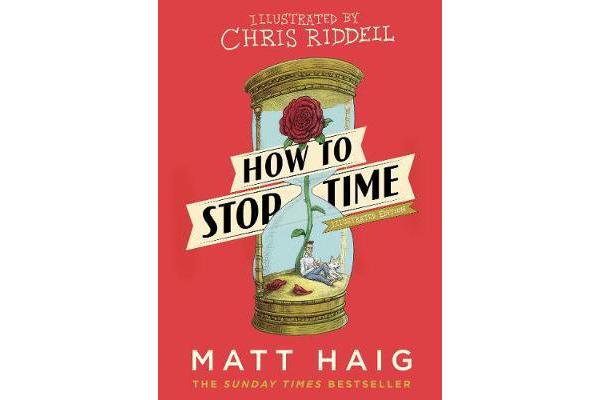 How to Stop Time - The Illustrated Edition