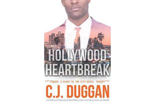 Hollywood Heartbreak - A Heart of the City romance Book 5