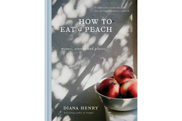 How to eat a peach - Menus, stories and places