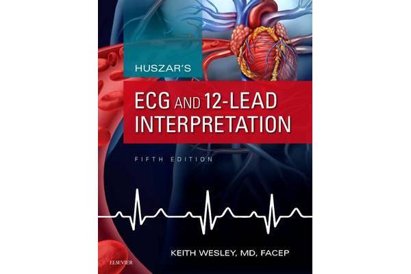 Huszar's ECG and 12-Lead Interpretation