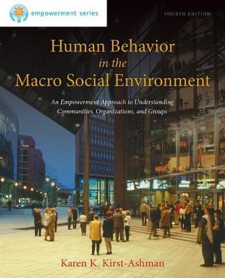 Human Behavior in the Macro Social Environment: An Empowerment Approach to Understanding Communities, Organizations, and Groups