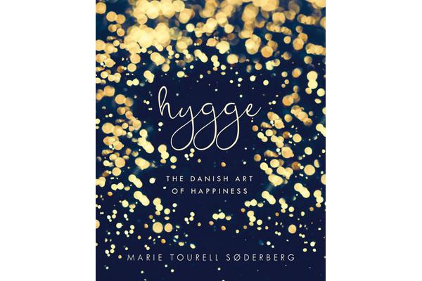 Hygge - The Danish Art of Happiness