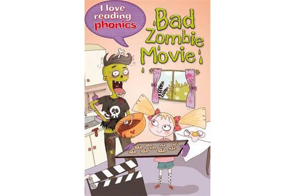 I Love Reading Phonics Level 6 - Bad Zombie Movie!