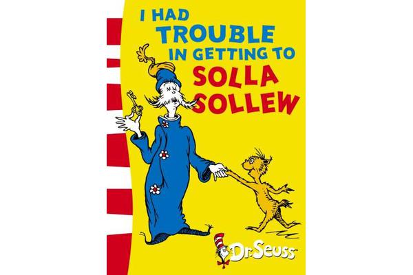 I Had Trouble in Getting to Solla Sollew - Yellow Back Book