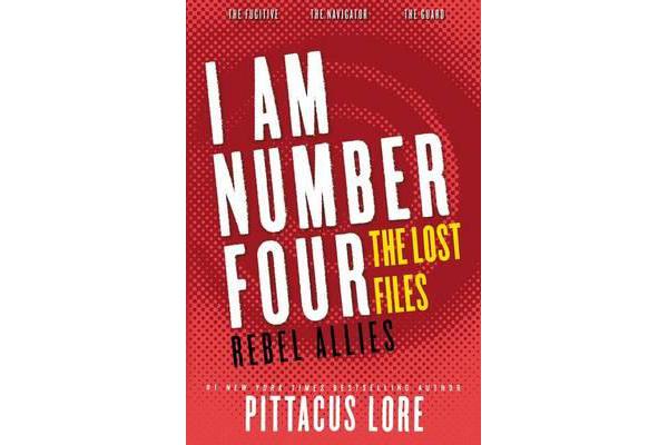 I Am Number Four - The Lost Files: Rebel Allies