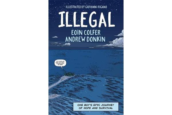 Illegal - A graphic novel telling one boy's epic journey to Europe