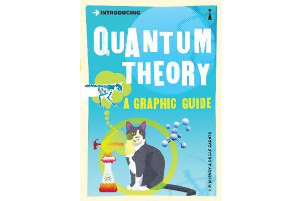 Introducing Quantum Theory - A Graphic Guide