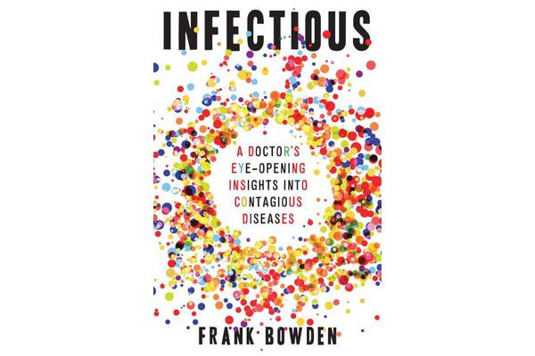 Infectious - A doctor's eye-opening insights into contagious diseases