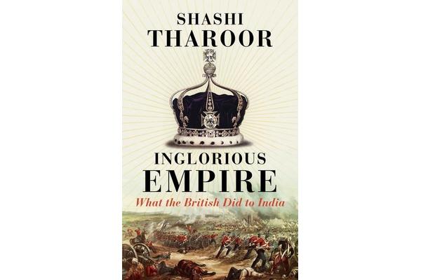 Inglorious Empire - What the British did to India