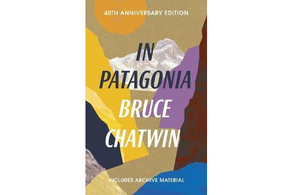 In Patagonia - 40th Anniversary Edition