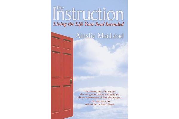 Instruction - Living the Life Your Soul Intended