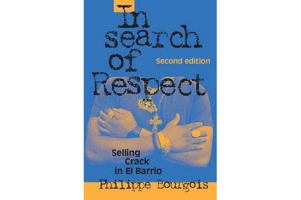 In Search of Respect - Selling Crack in El Barrio