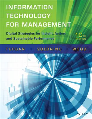 Information Technology for Management: Digital Strategies for Insight, Action, and Sustainable Performance